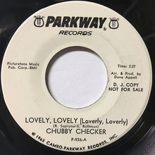 Load image into Gallery viewer, Chubby Checker : Lovely, Lovely (Loverly, Loverly) (7&quot;, Single, Promo)