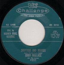 Load image into Gallery viewer, Jerry Wallace : Shutters And Boards / Am I That Easy To Forget (7")