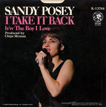 Load image into Gallery viewer, Sandy Posey : I Take It Back / The Boy I Love (7", Single)