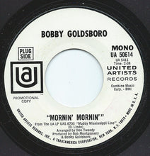 Load image into Gallery viewer, Bobby Goldsboro : Mornin' Mornin' (7", Mono, Promo)