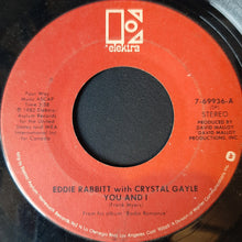 Load image into Gallery viewer, Eddie Rabbitt With Crystal Gayle : You And I / All My Life All My Love (7", Single, SP )