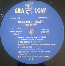 Load image into Gallery viewer, Fred Lowery (2) : Whistling In Heaven (LP, Album)