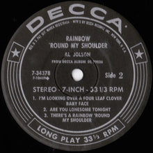 Load image into Gallery viewer, Al Jolson : Rainbow &#39;Round My Shoulder (7&quot;, Jukebox)