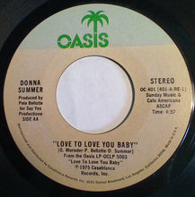 Load image into Gallery viewer, Donna Summer : Love To Love You Baby (7", Single, Styrene)