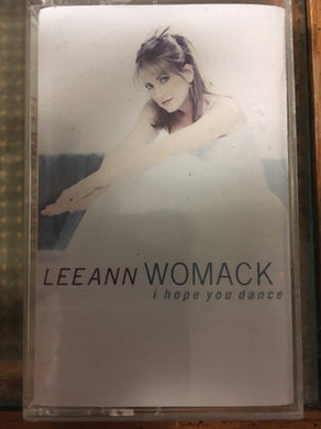 Lee Ann Womack : I Hope You Dance (Cass, Album)