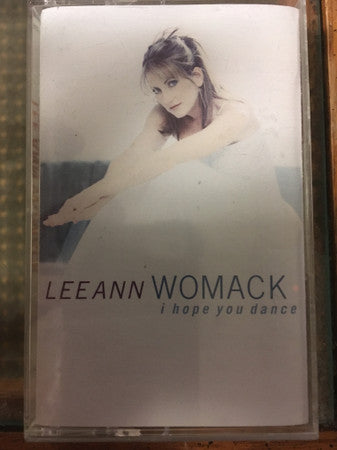 Lee Ann Womack : I Hope You Dance (Cass, Album)