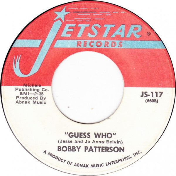 Bobby Patterson : Guess Who / My Baby's Coming Back To Me (7