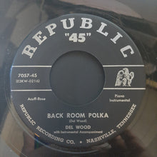Load image into Gallery viewer, Del Wood : Back Room Polka / Ragtime Annie (7", Single)
