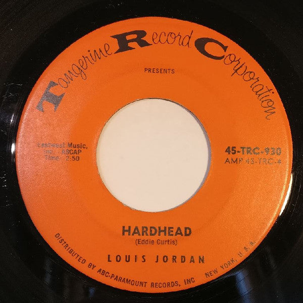 Louis Jordan : Hardhead / Never Know When A Woman Changes Her Mind (7