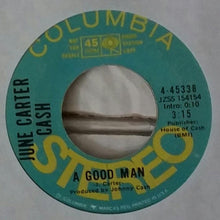 Load image into Gallery viewer, June Carter Cash : A Good Man (7", Single, Mono, Promo)