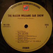 Load image into Gallery viewer, Mason Williams : The  Mason Williams Ear Show (LP, Album)