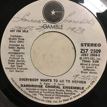 Load image into Gallery viewer, Dandridge Choral Ensemble : Everybody Wants To Go To Heaven (7&quot;, Single, Mono, Promo)