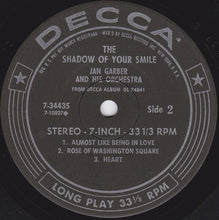 Load image into Gallery viewer, Jan Garber And His Orchestra : The Shadow Of Your Smile (7&quot;, Jukebox)