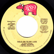 Load image into Gallery viewer, Jimmy Ruffin : Hold On To My Love (7", Single, 72 )
