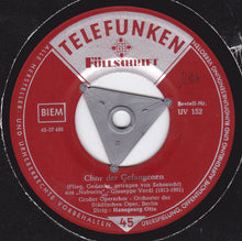 Load image into Gallery viewer, Giuseppe Verdi, Konradin Kreutzer, Carl Maria von Weber : Gefangenenchor Aus "Nabucco" / Schon Die Abendglocken Klangen / Jägerchor (7")