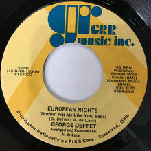 Load image into Gallery viewer, George Deffet : European Nights (Nothin' Fits Me Like You, Babe) / Star Crossed Lovers (7")