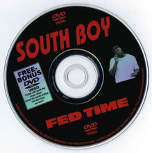 Load image into Gallery viewer, South Boy (2) : Fed Time (CD, Album, DVD)