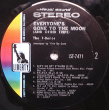 Load image into Gallery viewer, The T-Bones : Everyone's Gone To The Moon (And Other Trips) (LP, Album)