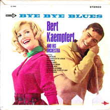 Load image into Gallery viewer, Bert Kaempfert &amp; His Orchestra : Bye Bye Blues (7&quot;, Jukebox)