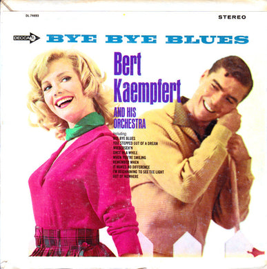 Bert Kaempfert & His Orchestra : Bye Bye Blues (7