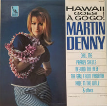 Load image into Gallery viewer, Martin Denny : Hawaii Goes À Go-Go! (LP, Album, Mono)