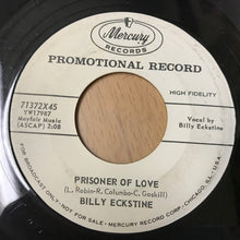 Load image into Gallery viewer, Billy Eckstine : Prisoner Of Love / Funny (7", Promo)