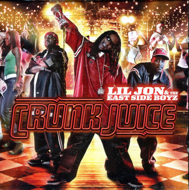 Lil' Jon & The East Side Boyz : Crunk Juice (CD, Album)