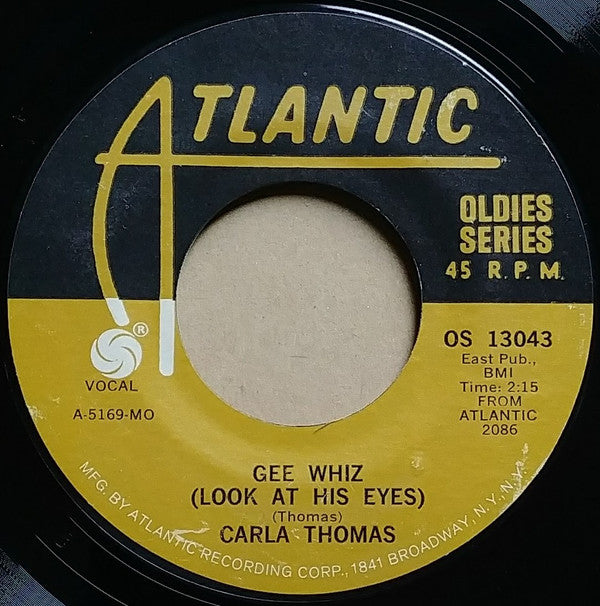Carla Thomas : Gee Whiz (Look At His Eyes) / B-A-B-Y (7