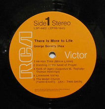 Load image into Gallery viewer, George Beverly Shea : There Is More To Life  (LP, Album)