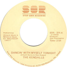 Load image into Gallery viewer, The Kendalls : Dancin' With Myself Tonight / A Whole Lot To Lose (7")