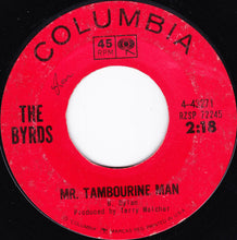 Load image into Gallery viewer, The Byrds : Mr. Tambourine Man (7", Single, Styrene, Ter)