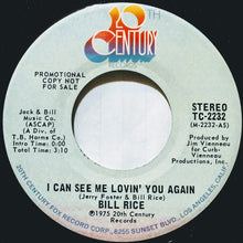 Load image into Gallery viewer, Bill Rice : I Can See Me Lovin' You Again (7", Single, Mono, Promo, San)