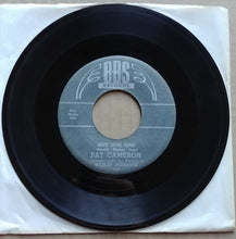 Load image into Gallery viewer, Pat Cameron (3) : Give Give Give / Please Believe Me (7", Single)