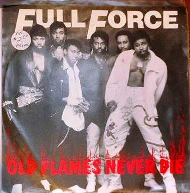 Full Force : Old Flames Never Die (7
