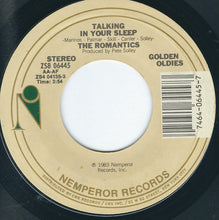 Load image into Gallery viewer, The Romantics : Talking In Your Sleep / Mystified (7", Single, RE, Styrene, Pit)