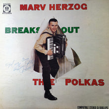 Load image into Gallery viewer, Marv Herzog : Breaks Out The Polkas (LP, Album)