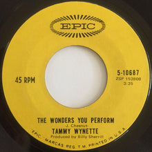 Load image into Gallery viewer, Tammy Wynette : The Wonders You Perform (7", Single)