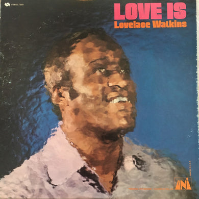 Lovelace Watkins : Love Is (LP)