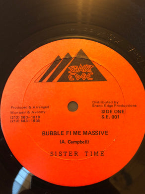 Sister Time : Bubble Fi Me Massive (12