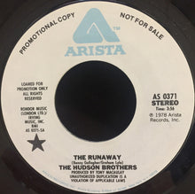 Load image into Gallery viewer, Hudson Brothers : The Runaway (7", Single, Promo)