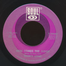Load image into Gallery viewer, Shorty Long (2) : Here Comes The Judge (7&quot;, Single)