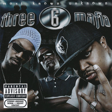 Three 6 Mafia : Most Known Unknown (CD, Album, Club)