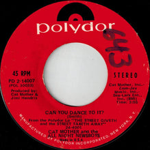 Load image into Gallery viewer, Cat Mother And The All-Night Newsboys : Can You Dance To It? (7", Single)