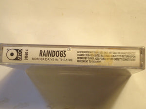 Raindogs (2) : Border Drive-In Theatre (Cass, Album, Promo, Dol)