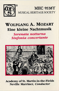 Wolfgang Amadeus Mozart - The Academy Of St. Martin-in-the-Fields / Sir Neville Marriner : Eine Kleine Nachtmusik / Sernata Notturna / Sinfonia Concertante (Cass, Album, RE, Cle)
