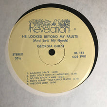Load image into Gallery viewer, Georgia B. Guest : He Looked Beyond My Faults and Saw My Needs (LP, Album)