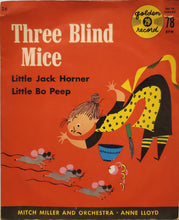 Load image into Gallery viewer, Mitch Miller &amp; His Orchestra, Anne Lloyd, The Sandpipers (2) : Three Blind Mice (6", Yel)