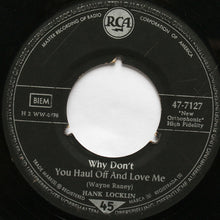 Load image into Gallery viewer, Hank Locklin : Send Me The Pillow You Dream On / Why Don't You Haul Off And Love Me (7", Single)