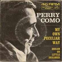 Load image into Gallery viewer, Perry Como With The The Anita Kerr Quartet : Dream On Little Dreamer (7", Single)