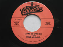 Load image into Gallery viewer, The Dell-Vikings : Come Go With Me (7&quot;, RE)